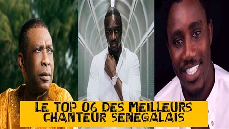 LE TOP 06 DES MEILLEURS CHANTEURS SENEGALAIS YouTube