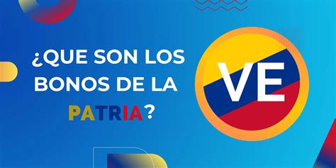 Qué son los bonos de la Patria Y como ayudan a los ciudadanos Venezolanos