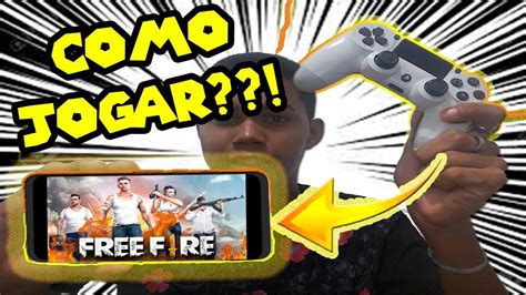 Como Jogar Free Fire No Controle De Ps Free Fire Youtube