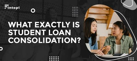 Student Loan Consolidation: Should You Do It? | Fintopi