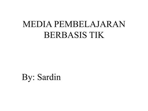 Media Pembelajaran Berbasis Tik Ppt