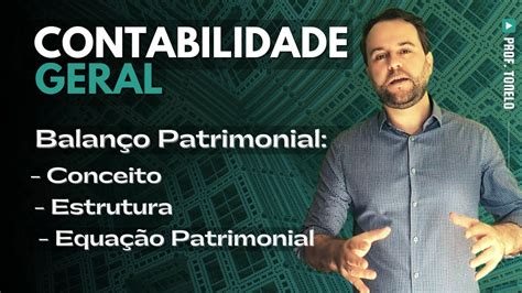 Balanço patrimonial Conceito estrutura e equação patrimonial YouTube