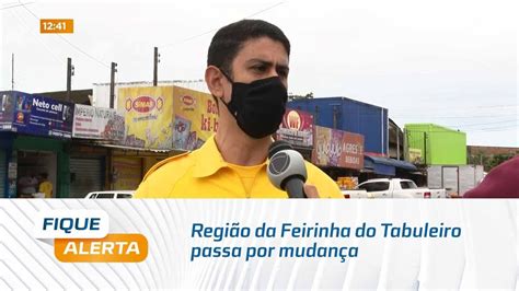 Tr Nsito Alterado Regi O Da Feirinha Do Tabuleiro Passa Por Mudan A