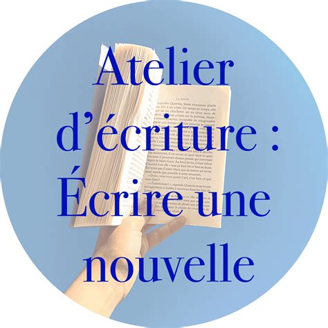 Atelier Décriture En Ligne Écrire Une Nouvelle Atelier Dalbion