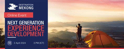 Next Generation Experience Development Destination Mekong