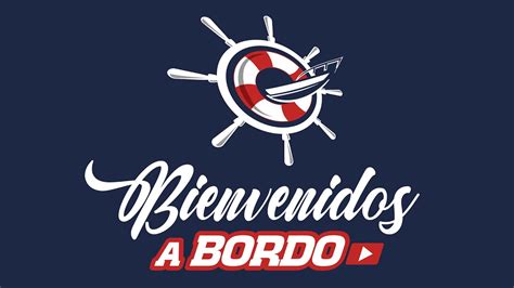 Bienvenidos A Bordo Programa 32 Youtube