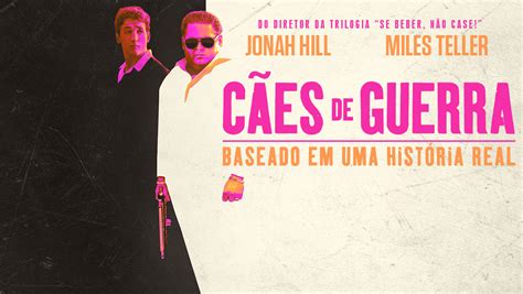 Cães De Guerra Jonah Hill E Miles Teller Em Novo Trailer Noset