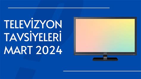 Televizyon Tavsiyeleri Mart Youtube