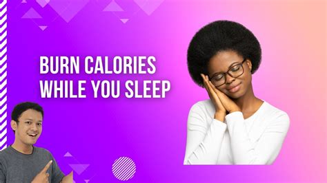 Unlock The Secret Burn Calories While You Sleep Youtube