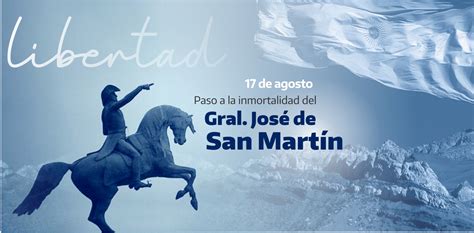 17 De Agosto Paso A La Inmortalidad Del General José De San Martín