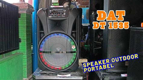 Speaker Portabel 15inc OUTDOOR DAT DT 1535 ECO PLUS RGB YouTube