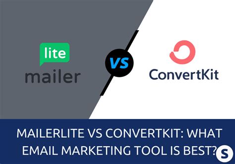 Mailerlite Vs Convertkit What Email Marketing Tool Is Best