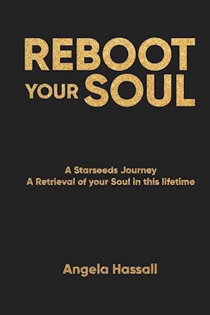 F Reboot Your Soul Af Angela Hassall Som Paperback Bog P Engelsk