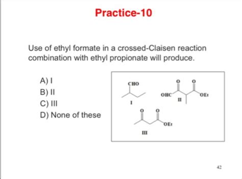 Solved Practice Use Of Ethyl Formate In A Crossed Cl