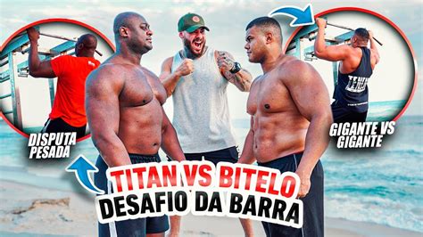 Desafio Da Barra No Rj Bitelo Vs Titan Leo Stronda Youtube