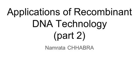 Applications Of Recombinant DNA Technology (part2) | Our Biochemistry ...