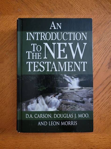 An Introduction Th The New Testament D A Carson Douglas J Moo Leon