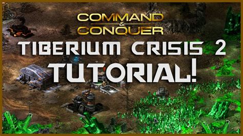 Command Conquer Tiberium Crisis Dawn Fall Tutorials Youtube