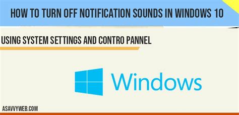 How To Turn Off Notification Sounds In Windows A Savvy Web