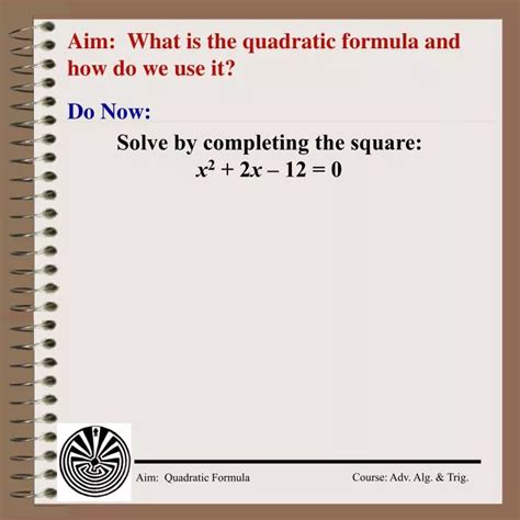 Ppt Aim What Is The Quadratic Formula And How Do We Use It