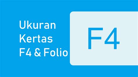 Ukuran Kertas F4 dan Folio dalam MM, CM, Inchi, Pixel - Advernesia