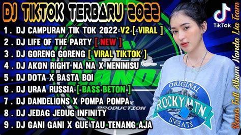 Dj Tiktok Terbaru 2022 Dj Campuran Tik Tok 2022 Jedag Jedug Full Bass Yang Lagi Viral Youtube