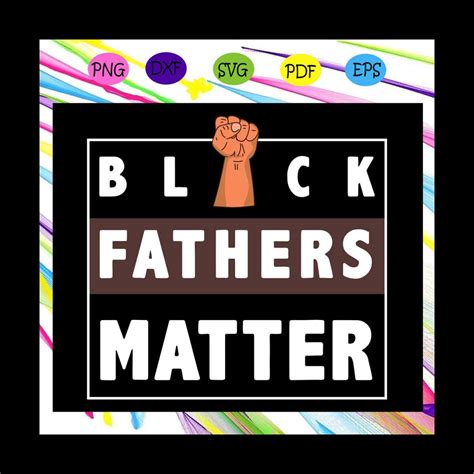 Black Father Matter Svg Dope Black Dad Svg Proud Black Fat Inspire