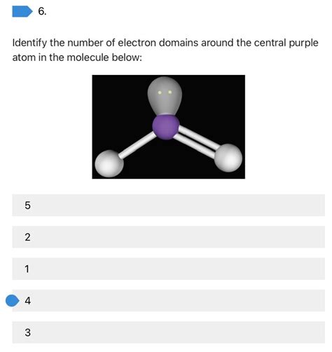 Solved 6 Identify The Number Of Electron Domains Around The Chegg