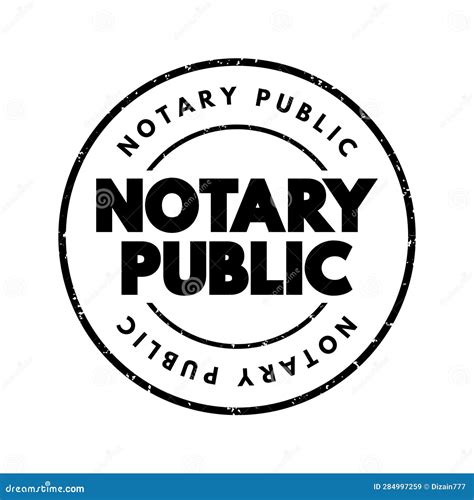 Notary Public - Public Officer Constituted By Law To Serve The Public