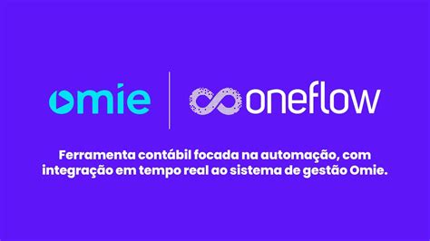 Oneflow Ferramenta Cont Bil Integra O Em Tempo Real Ao Sistema