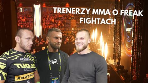 Trenerzy Mma O Freak Fightach G Upia Rozrywka Czy Promocja Sportu