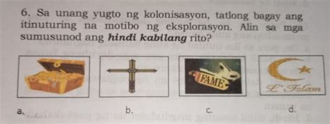 Sa Unang Yugto Ng Kolonisasyon Tatlong Bagay Ang Itinuturing Na Motibo