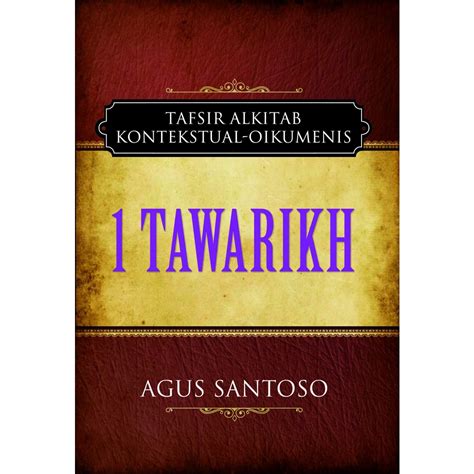 Jual Tafsiran Alkitab Kitab 1 Tawarikh Agus Santoso Bpk Gunung Mulia