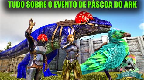 Evento Eggcellent Adventure Ark Survival Evolved Pt Br Youtube