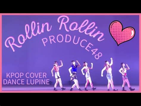 Rollin Rollin Love Potion Kpop Dance Cover By