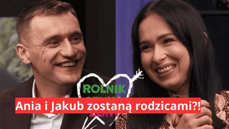 Rolnik Szuka Ony Ania I Jakub Zostan Rodzicami Youtube