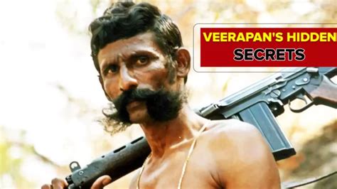 Veerappan’s Hidden Secrets: The Untold Mystery | OkRani.com