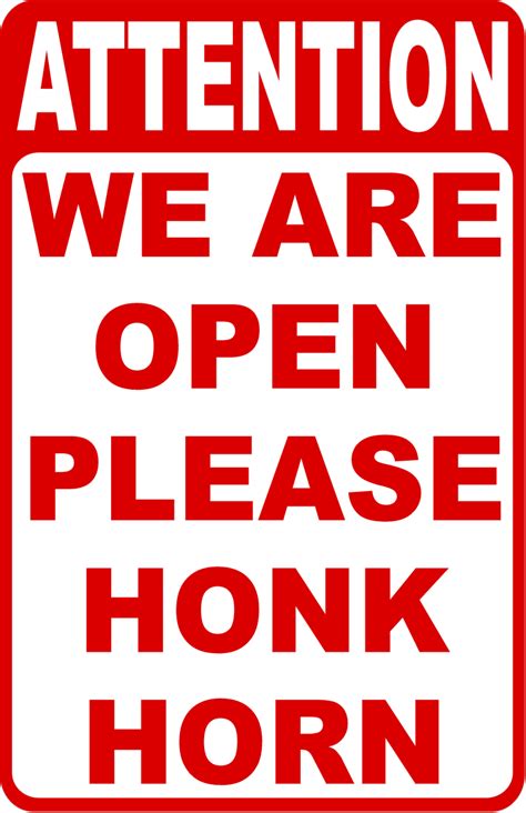 Attention We Are Open Please Honk Horn Sign – Signs by SalaGraphics