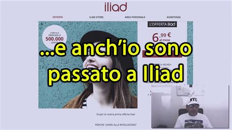 E Alla Fine Sono Passato Anch Io A Iliad Youtube