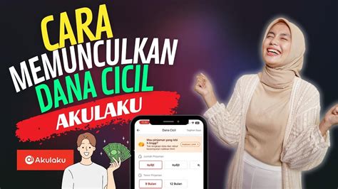 Cara Memunculkan Dana Cicil Akulaku Terbaru Dana Cicil Akulaku Tidak