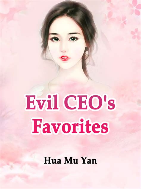 Evil Ceos Favorites Novel Full Story Book Babelnovel