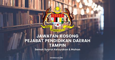 Jawatan Kosong Pejabat Pendidikan Daerah Tampin Jawatan Kosong Terkini