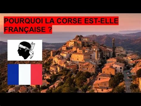 Pourquoi La Corse Fait Elle Partie De La France Le Journal