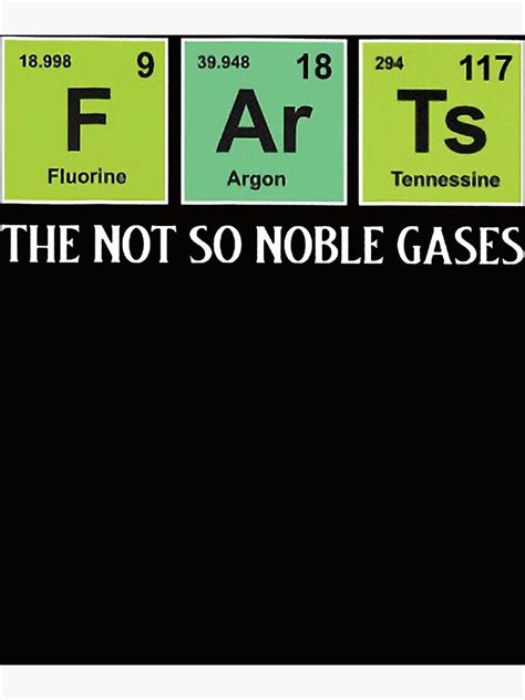 Farts The Not So Noble Gases Funny Chemistry Poster By Kendrahenke