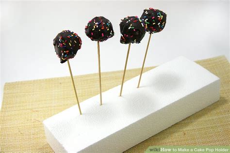 6 Ways to Make a Cake Pop Holder - wikiHow