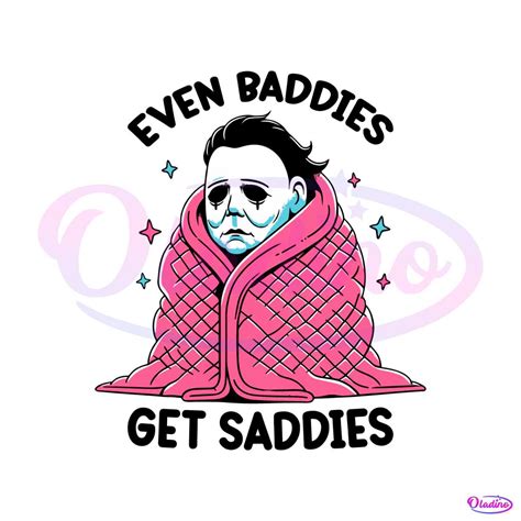 Even Baddies Get Saddies Funny Horror Meme SVG