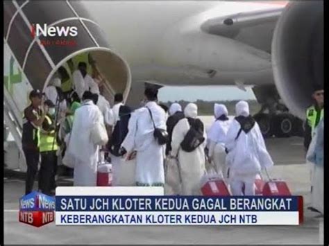 SATU JCH KLOTER KEDUA GAGAL BERANGKAT YouTube