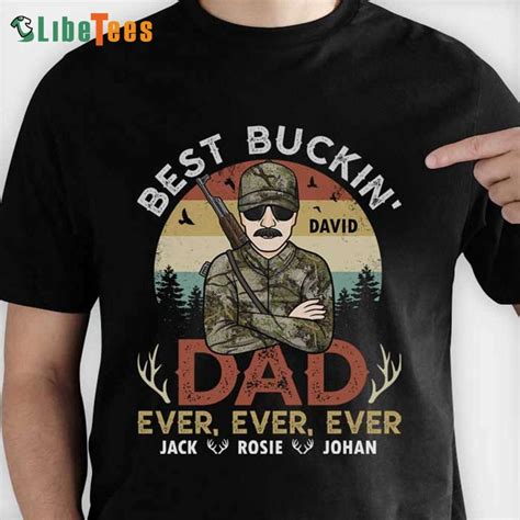 Best Buckin Dad Ever Personalized T Shirts For Dad Great Ts For