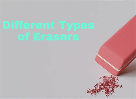 Different Types Of Erasers Every Artist Must Have Art Tips