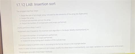 Solved Lab Insertion Sort The Program Has Four Steps Chegg